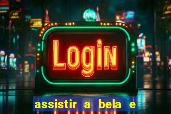 assistir a bela e a fera (2014 completo dublado mega filmes)